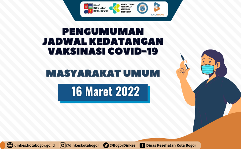 Pengumuman Jadwal Vaksin Kedatangan Masyarakat Umum 16 Maret 2022